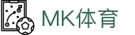 MK体育_MK SPORTS官方网站_MK体育首页